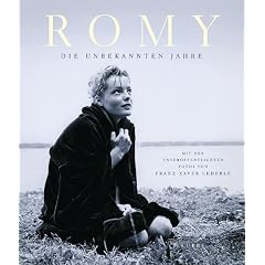 Romy. Die unbekannten Jahre