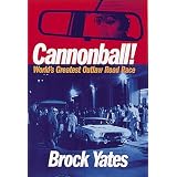 Cannonball!: World's Greatest Outlaw Road Race