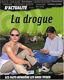 La drogue