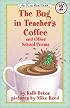 The Bug in Teacher's Coffee: And Other School Poems (I Can Read Book 2)