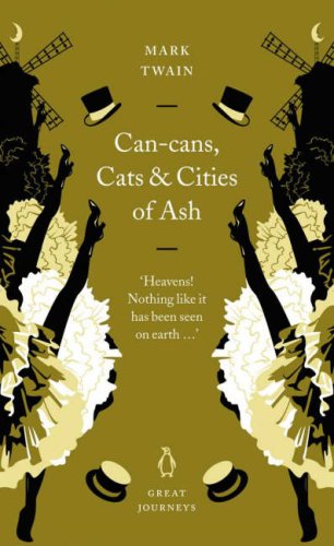 Cover image : Can-Cans, Cats and Cities of Ash (Penguin Great Journeys)