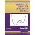 Theoretical Treatments of Hydrogen Bonding (Wiley Research Series in Theoretical Chemistry) by Dušan Hadži