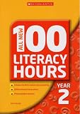 All New 100 Literacy Hours Year 2 (All New 100 Literacy Hours) (All New 100 Literacy Hours)