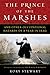 The Prince of the Marshes: And Other Occupational Hazards of a Year in Iraq