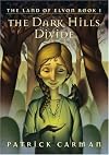 Land of Elyon Book 1, The: The Dark Hills Divide (Land of Elyon)
