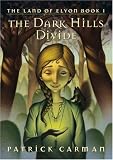 Land of Elyon Book 1, The: The Dark Hills Divide (Land of Elyon)
