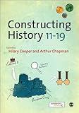 Constructing history 11-19