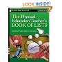 The Physical Education Teacher's Book Of Lists (J-B Ed: Book of Lists)