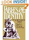 Fables Of Identity: Studies In Poetic Mythology