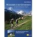 Wandern und Geniessen in den Schweizer Alpen: Die sch�nsten Zweitages-Touren mit Berghotel-Komfort