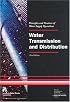 Water Transmission and Distribution (Water Supply Operations Training)