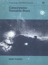 Cataclysmic Variable Stars (Cambridge Astrophysics)