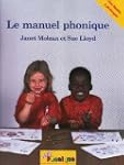 Le Manuel Phonique: Manuel Pour Ensei...