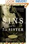 Sins of the Seventh Sister: A Novel Based on a True Story of the Gothic South