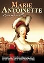 Marie Antoinette: Queen of Versailles