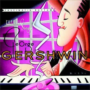 Fascinatin' Rhythm: Capitol Sings George Gershwin