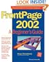 FrontPage(r) 2002: A Beginner's Guide