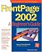 FrontPage(r) 2002: A Beginner s Guide
