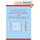 Logistics Engineering and Management (6th Edition) by Benjamin S. Blanchard