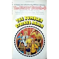 The Brady Bunch #4 THE BUMBLER STRIKES AGAIN (The Brady Bunch, Volume 4)