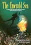 Emerald Sea: Exploring the Underwater Wilderness O