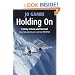 Holding on: A Story of Love and Survival