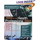 Peterson's Graduate Programs in Health Professions 2001: Explore Graduate and Professional... by Peterson's Guides