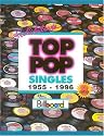 Top Pop Singles, 1955-1996 (Joel Whitburn's Top Pop Singles (Cumulative))