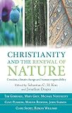 Christianity and the renewal of nature : creation, climate change and human responsibility