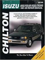 Isuzu Amigo/ Pick-ups/ Rodeo/ Trooper Repair Manual (1981-96) (Chilton Total Car Care)
