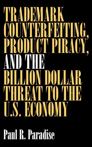 trademark counterfeiting product piracy and the billion dollar threat to the us economy