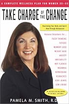 Take Charge of the Change: Nourishing Your Body and Spirit - Now through Menopause