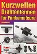 Kurzwellen-Drahtantennen für Funkamateure