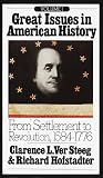Great Issues in American History, Vol. I: From Settlement to Revolution, 1584-1776