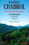 Les Rebelles - La Gueuse - L Embellie - Le Crève-Cévenne