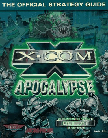 X-COM Apocalypse: The Official Strategy Guide (Secrets of the Games Series)