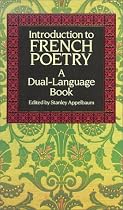 Introduction to French Poetry (Dual-Language) (English and French Edition)