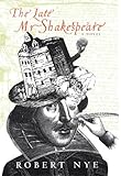 The late Mr Shakespeare : a novel