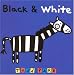Black & White : Board Book