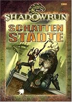 Schattenst&auml;dte. Shadowrun Hintergrund