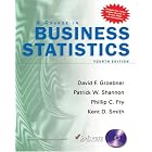 Course in Business Statistics with CD-ROM (4th Edition) by David F. Groebner, Patrick W. Shannon, Phillip C. Fry, and Kent D. Smith