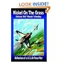 Nickel On The Grass: Reflections of a U.S. Air Force Pilot