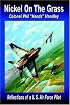 Nickel On The Grass: Reflections of a U.S. Air Force Pilot
