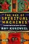 The Age of Spiritual MacHines