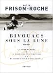Bivouacs sous la lune : La Piste oubl...