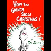 How the Grinch Stole Christmas | [Dr. Seuss]