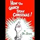 How the Grinch Stole Christmas