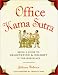 Office Kama Sutra: Being a Guide to Delectation & Delight in the Workplace