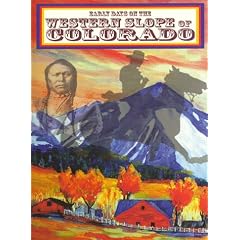 Early Days on the Western Slope of Colorado