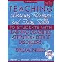 Teaching Learning Strategies and Study Skills To Students with Learning Disbilities, Attention Deficit Disorders, or Special Needs (3rd Edition)